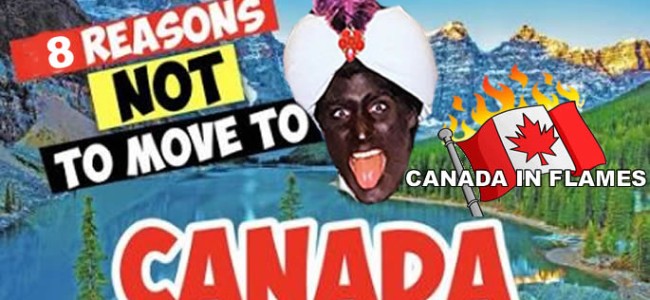 Not and NEVER Move to Canada: Top 8 Scary Reasons