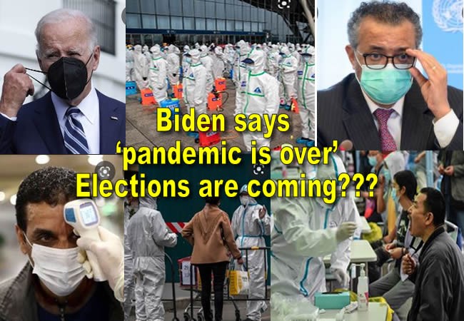 Biden says ‘Covid pandemic is over’? Elections in sight???