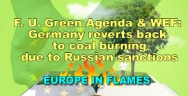 F. U. Green Agenda: Germany reverts back to coal burning and announces continuance of nuclear operations to accommodate soaring energy prices