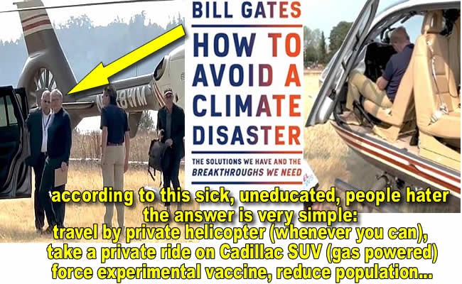 Uneducated, hypocrite Bill Gates arrives at climate change conference by helicopter, SUV