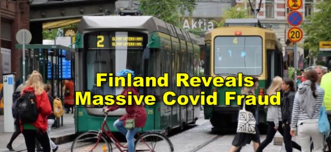 Finland Reveals Massive Covid Fraud