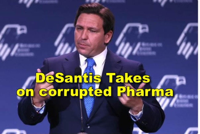 Florida Governor DeSantis Takes on Big Corrupted Pharma