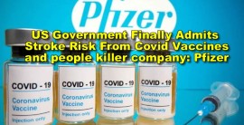 US government Admits Stroke Risk From Covid Vaccines, Finally